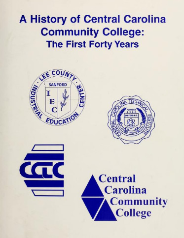 A History of Central Carolina Community College: The First Forty Years.